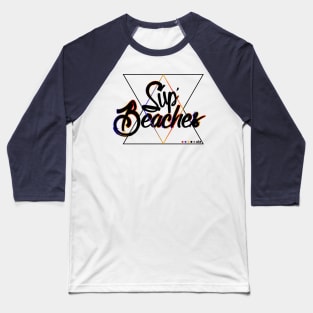 OTE Sup Beaches Baseball T-Shirt